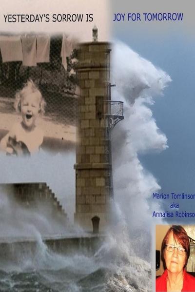 Yesterday’s Sorrow Is Joy For Tomorrow