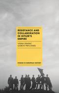 Resistance and Collaboration in Hitler’s Empire