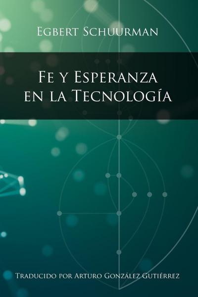 Fe y Esperanza en la Tecnologia