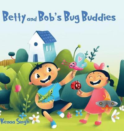 Betty and Bob’s Bug Buddies
