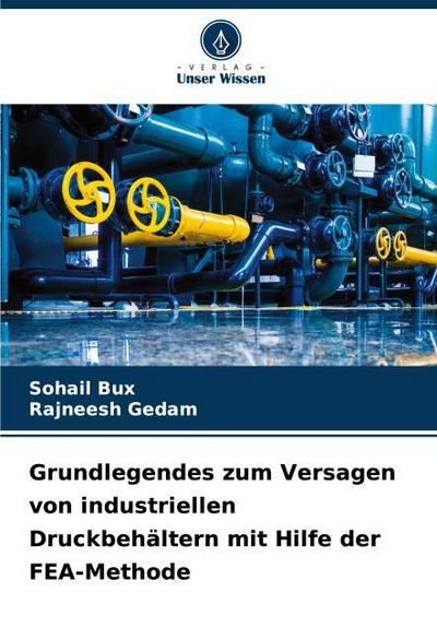 Grundlegendes zum Versagen von industriellen Druckbehältern mit Hilfe der FEA-Methode