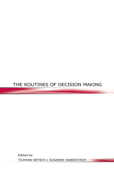 The Routines of Decision Making