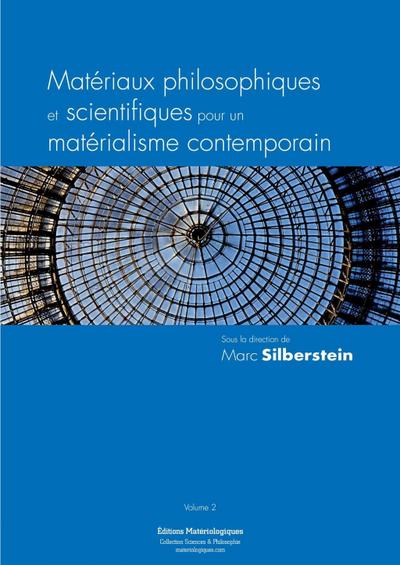 Matériaux philosophiques et scientifiques pour un matérialisme contemporain