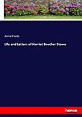 Life and Letters of Harriet Beecher Stowe