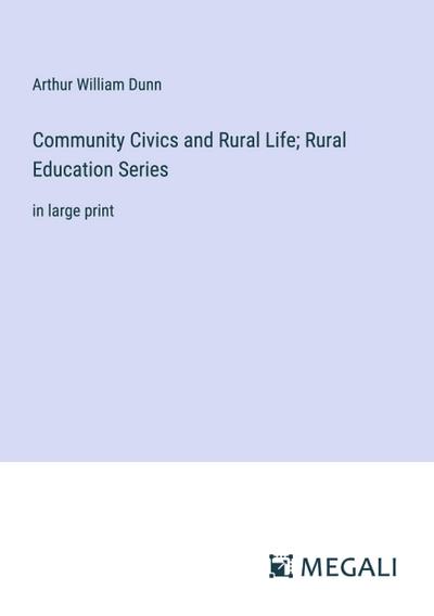 Community Civics and Rural Life; Rural Education Series