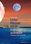 Unter Wasser stirbt man schneller