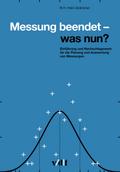 Messung beendet - was nun?