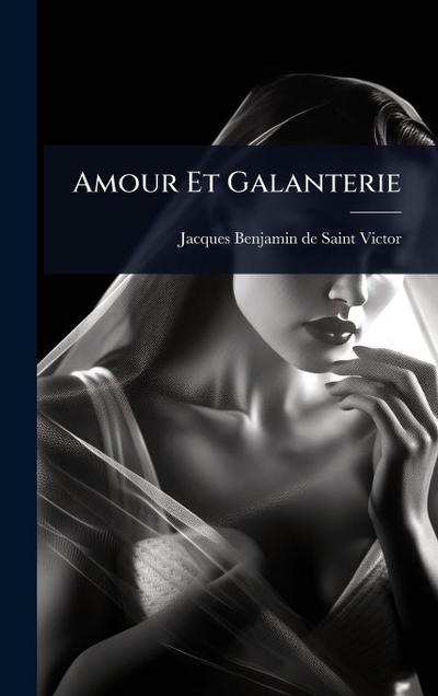 Amour Et Galanterie