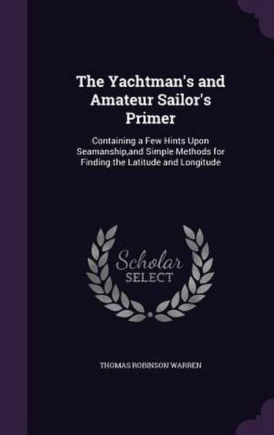 The Yachtman’s and Amateur Sailor’s Primer