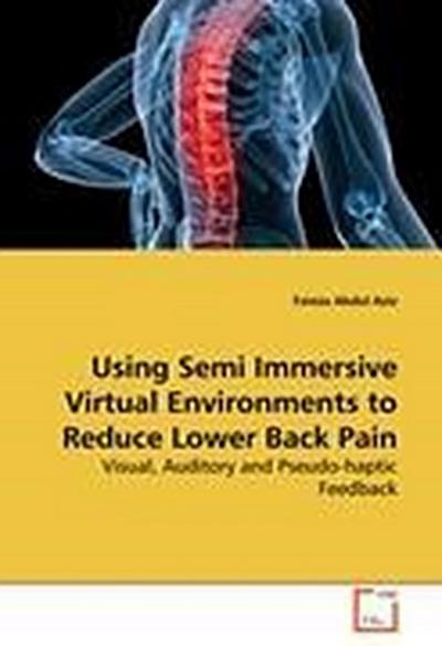Using Semi Immersive Virtual Environments to Reduce Lower Back Pain