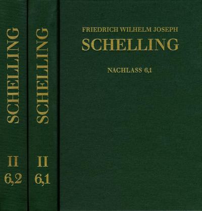 Friedrich Wilhelm Joseph Schelling: Historisch-kritische Ausgabe / Reihe II: Nachlaß. Band 6,1-2: Philosophie der Kunst und weitere Schriften (1796-1805), 2 Teile