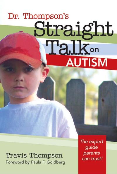 Dr. Thompson’s Straight Talk on Autism