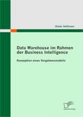 Data Warehouse im Rahmen der Business Intelligence