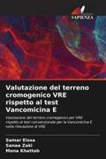 Valutazione del terreno cromogenico VRE rispetto al test Vancomicina E