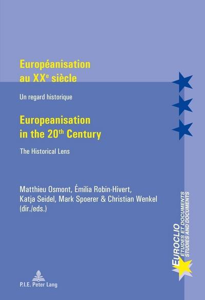 Européanisation au XXe siècle / Europeanisation in the 20th century