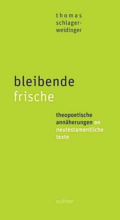 bleibende frische