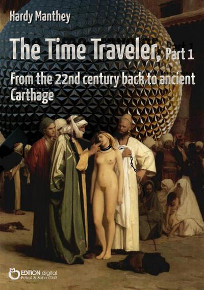 The Time Traveler, Part 1