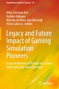 Legacy and Future Impact of Gaming Simulation Pioneers