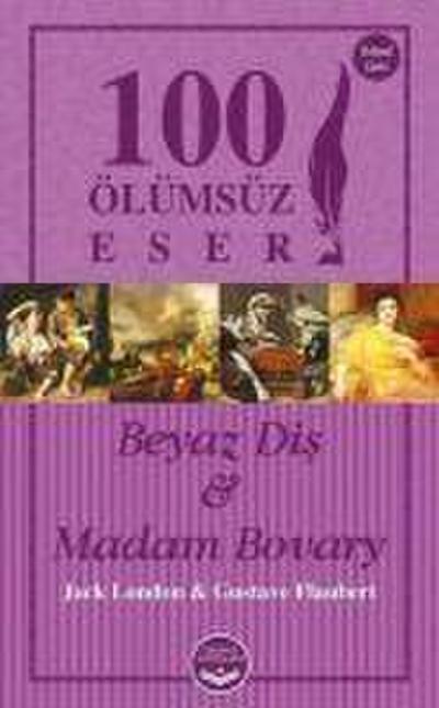 Beyaz Dis ve Madam Bovary