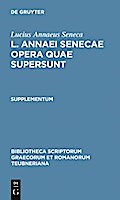 L. Annaei Senecae opera quae supersunt