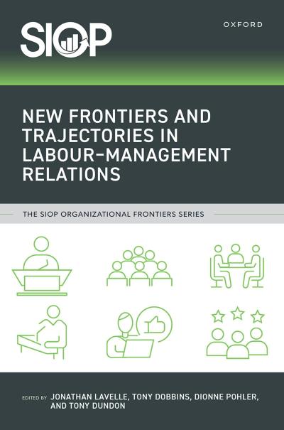 New Frontiers and Trajectories in Labour-Management Relations