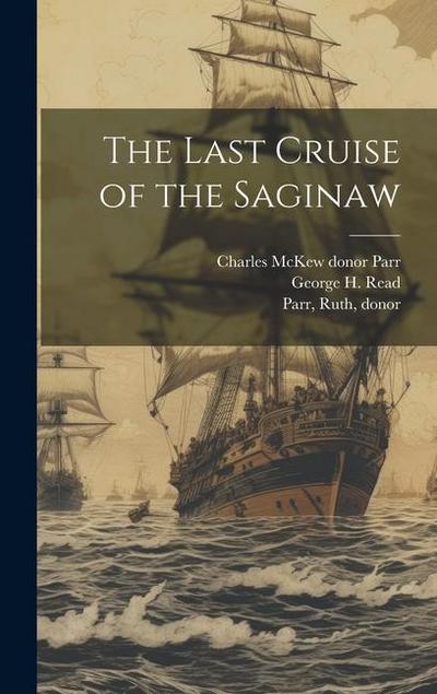 The Last Cruise of the Saginaw