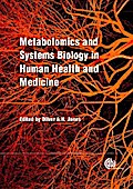 Metabolomics and Systems Biology in Human Health and Medicine