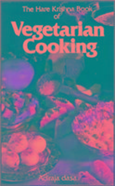 Dasa, A: Hare Krishna Book of Vegetarian Cooking