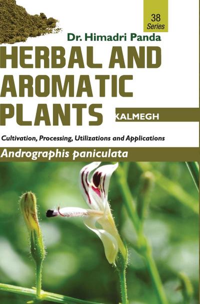 HERBAL AND AROMATIC PLANTS - 38. Andrographis paniculata (Kalmegh)