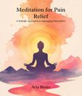 Meditation for Pain Relief