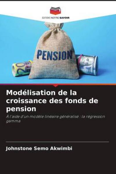 Modélisation de la croissance des fonds de pension