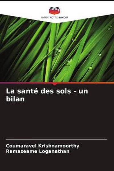 La santé des sols - un bilan