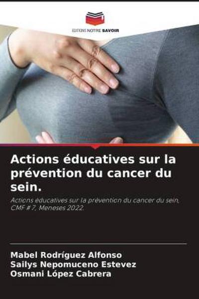 Actions éducatives sur la prévention du cancer du sein.