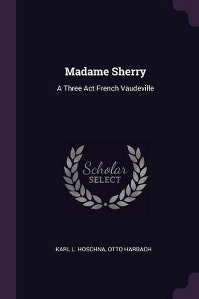 Madame Sherry