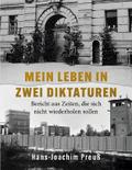 Mein Leben in zwei Diktaturen