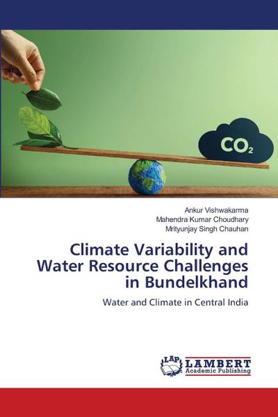 Climate Variability and Water Resource Challenges in Bundelkhand