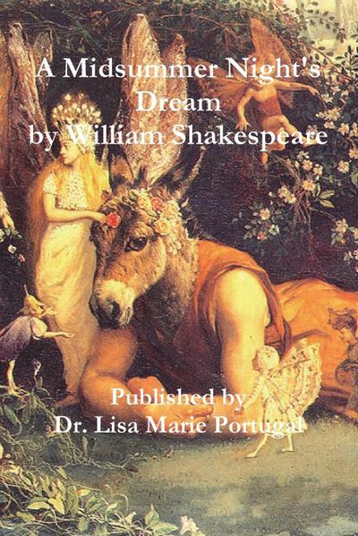 A Midsummer Night’s Dream by William Shakespeare