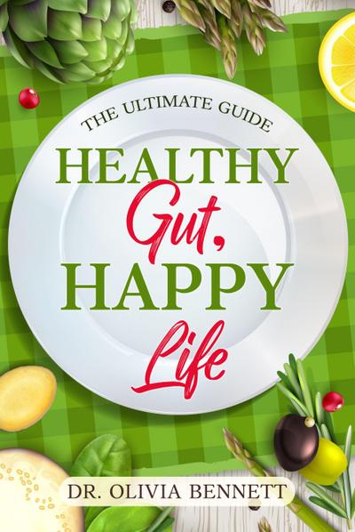 Healthy Gut, Happy Life