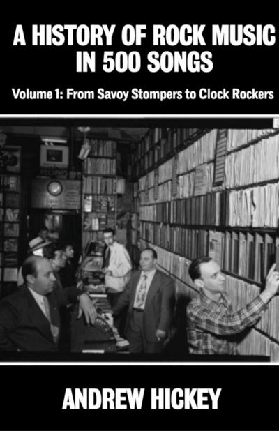 A History of Rock Music in 500 Songs vol 1