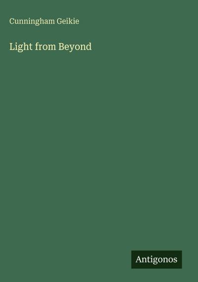 Light from Beyond