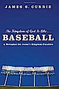 The Kingdom of God Is Like . . . Baseball