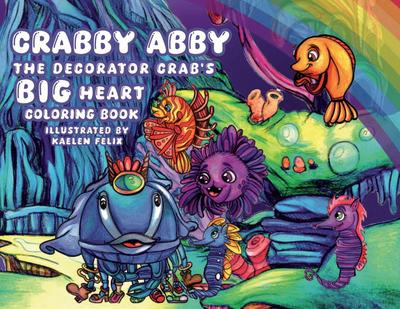 Crabby Abby the Decorator Crab’s Big Heart
