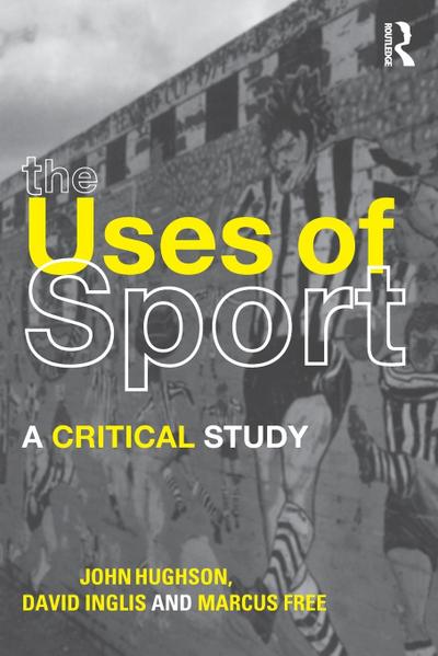 The Uses of Sport