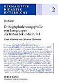 Orthographieleistungsprofile von Lerngruppen der frühen Sekundarstufe I