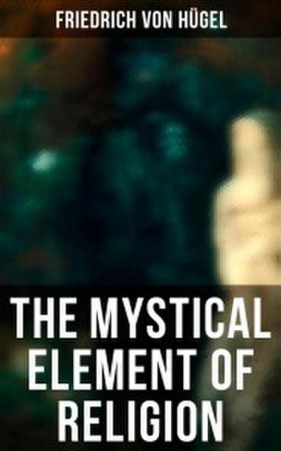 The Mystical Element of Religion
