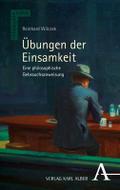 Übungen der Einsamkeit