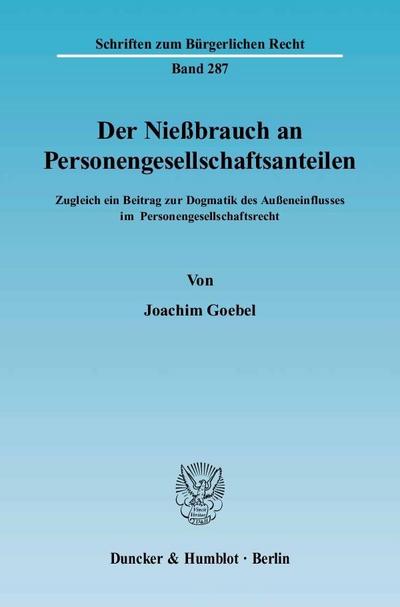 Der Nießbrauch an Personengesellschaftsanteilen.