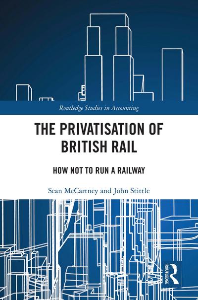 The Privatisation of British Rail