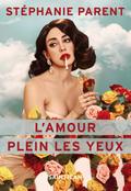 L’amour plein les yeux