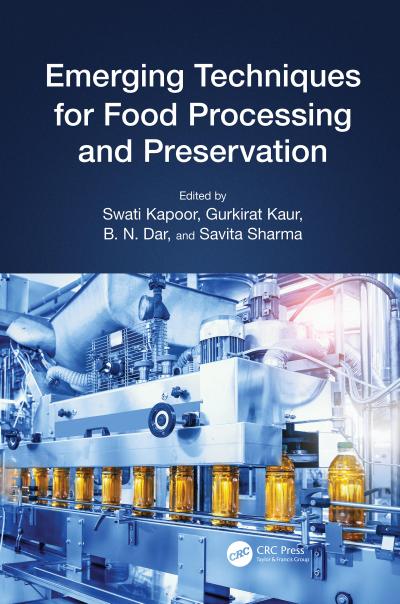 Emerging Techniques for Food Processing and Preservation